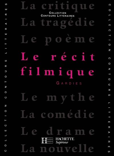 Le Récit filmique