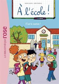 A l'école !. Vol. 1. C'est la rentrée !