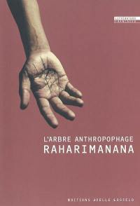 L'arbre anthropophage : récit