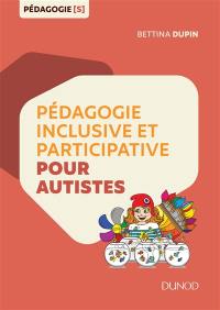 Pédagogie inclusive et participative pour autistes