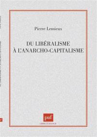 Du libéralisme à l'anarcho-capitalisme