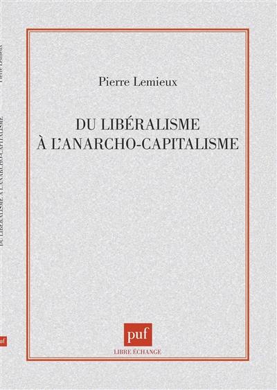 Du libéralisme à l'anarcho-capitalisme