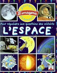 L'espace : pour répondre aux questions des enfants