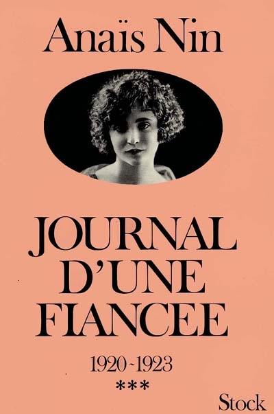 Les jeunes années. Vol. 1. Journal d'une fiancée : 1920-1923