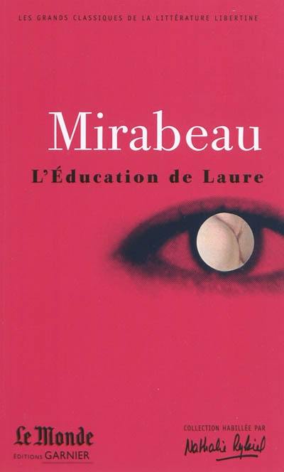 L'éducation de Laure. Ma conversion ou Le libertin de qualité