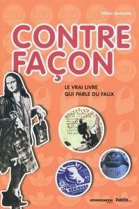 Contrefaçon : le vrai livre qui parle du faux