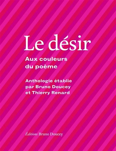 Le désir : aux couleurs du poème