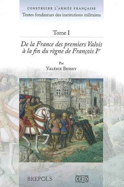 Construire l'armée française : textes fondateurs des institutions militaires