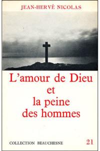 L'Amour de Dieu et la peine des hommes