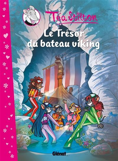 Téa Stilton. Vol. 3. Le trésor du bateau viking