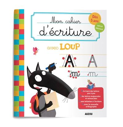 Mon cahier d'écriture avec Loup