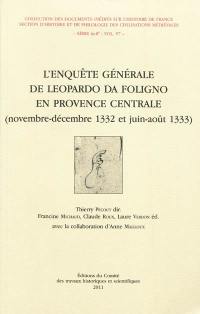 L'enquête générale de Leopardo da Foligno en Provence centrale : novembre-décembre 1332 et juin-août 1333