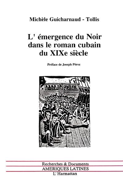 L'Emergence du Noir dans le roman cubain du XIXe siècle