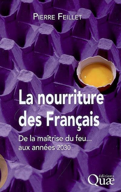 La nourriture des Français : de la maîtrise du feu... aux années 2030