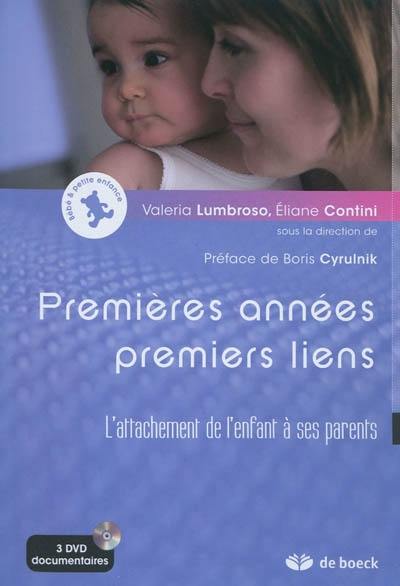 Premières années, premiers liens : l'attachement de l'enfant à ses parents