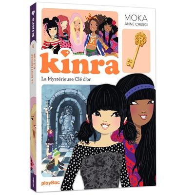 Kinra girls. Vol. 6. La mystérieuse clé d'or