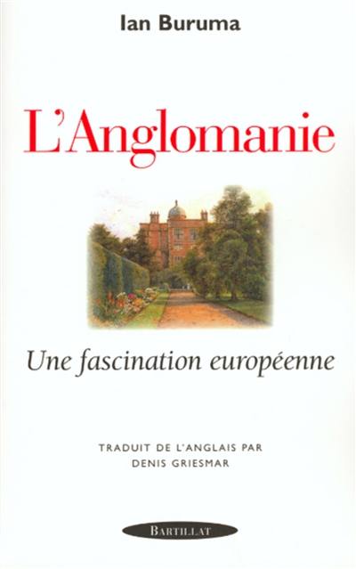 Anglomanie : une fascination européenne