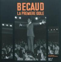 Bécaud : la première idole