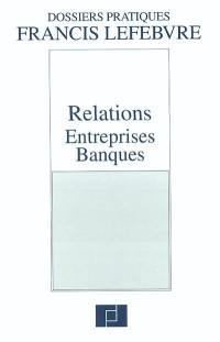 Relations entreprises-banques