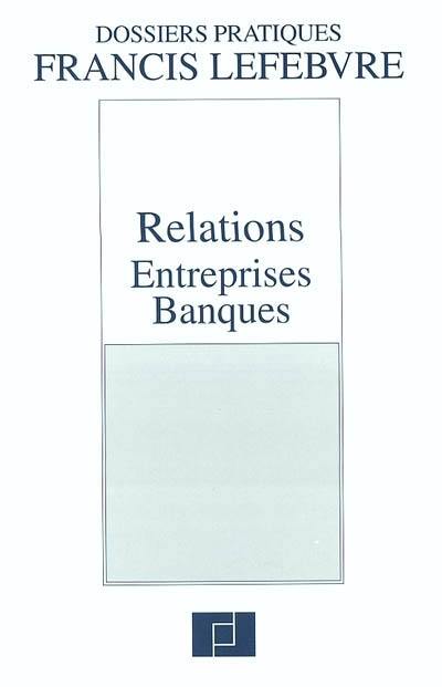 Relations entreprises-banques