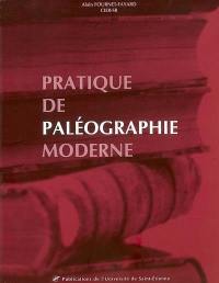 Pratique de paléographie moderne : lire les Foréziens d'autrefois (XVIIe et XVIIIe siècles)