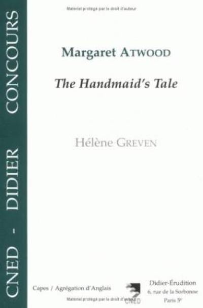 Margaret Atwood : The Handmaid's Tale