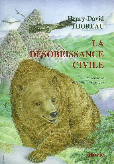 La désobéissance civile : du devoir de désobéissance civique