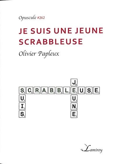 Je suis une jeune scrabbleuse