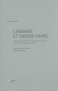 Langage et savoir-faire : des pratiques professionnelles du travail social et de la santé passées à la loupe