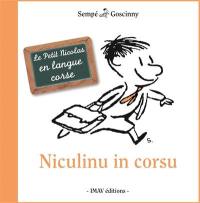 Les histoires inédites du Petit Nicolas. Niculinu in corsu. Le Petit Nicolas en langue corse