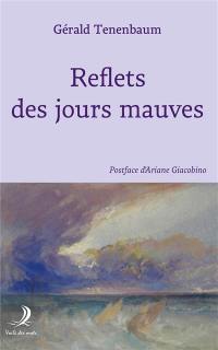 Reflets des jours mauves