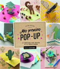 Mes premiers pop-up : 20 créations pour débuter et se perfectionner