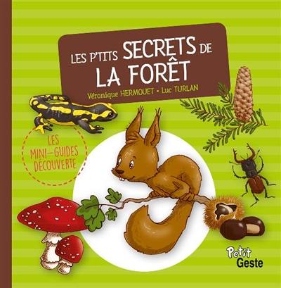 Les p'tits secrets de la forêt