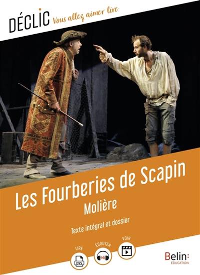 Les fourberies de Scapin : texte intégral et dossier