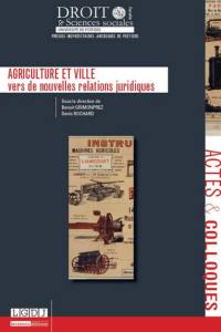 Agriculture et ville : vers de nouvelles relations juridiques