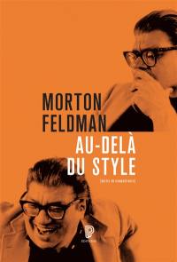 Au-delà du style : conférences, masterclasses, conversations à Middelbourg, 1985, 1986, 1987