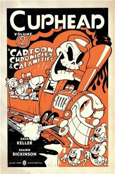 Cuphead Volume 2 : Cartoon Chronicles & Calamities