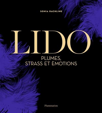 Lido : plumes, strass et émotions