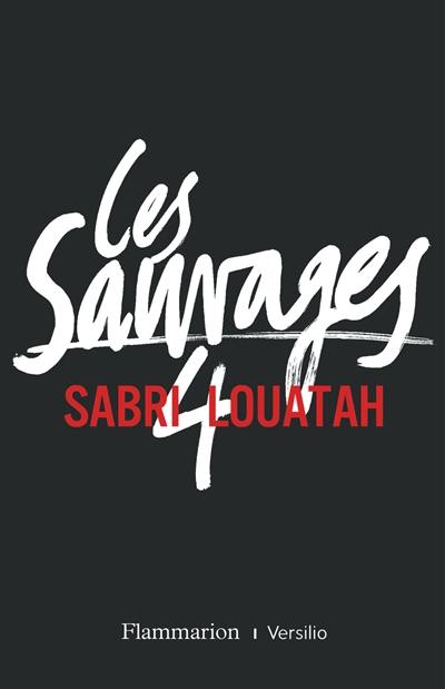 Les sauvages. Vol. 4