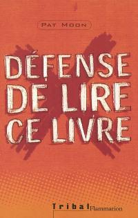 Défense de lire ce livre