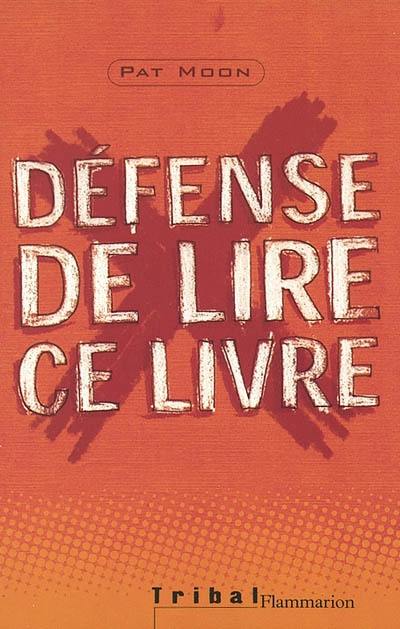 Défense de lire ce livre