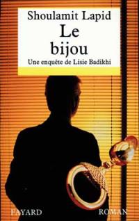 Une enquête de Lisie Badikhi. Le bijou