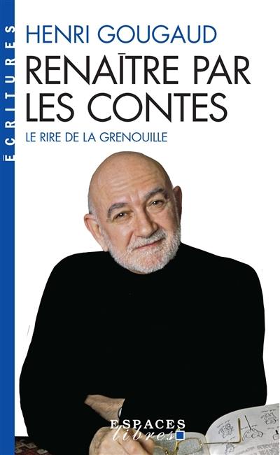 Renaître par les contes : le rire de la grenouille