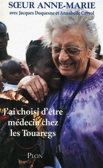 J'ai choisi d'être médecin chez les Touaregs