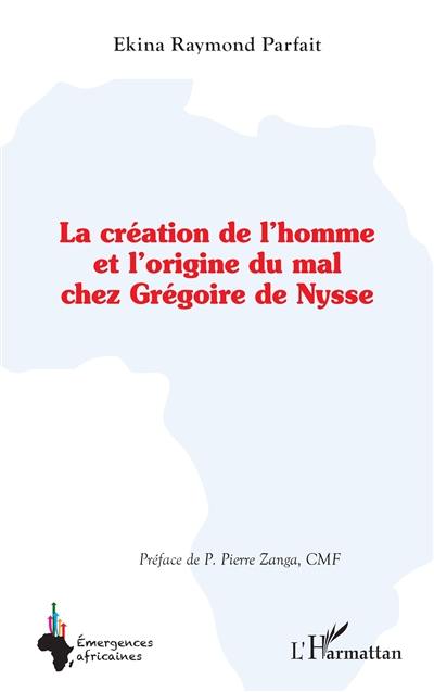 La création de l'homme et l'origine du mal chez Grégoire de Nysse