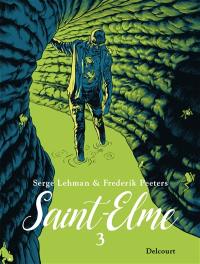 Saint-Elme. Vol. 3. Le porteur de mauvaises nouvelles