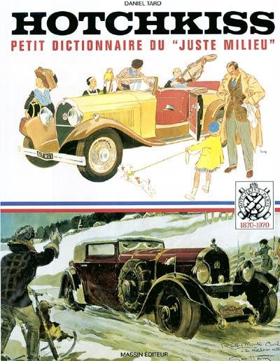 Hotchkiss : petit dictionnaire du juste milieu