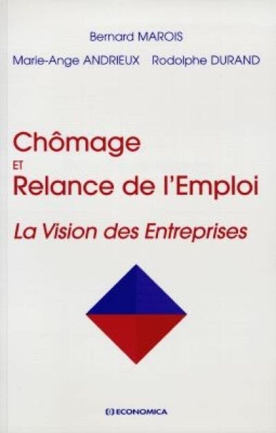 Chômage et relance de l'emploi : la vision des entreprises