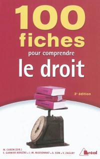 100 fiches pour comprendre le droit