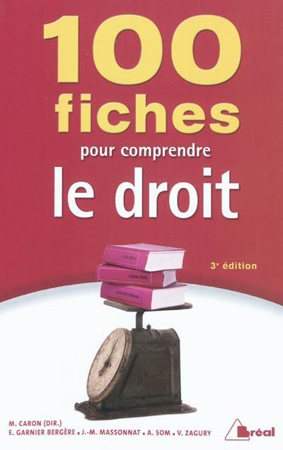 100 fiches pour comprendre le droit